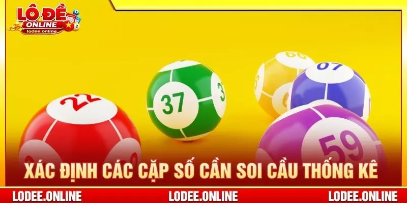 Xác định các cặp số cần soi cầu thống kê
